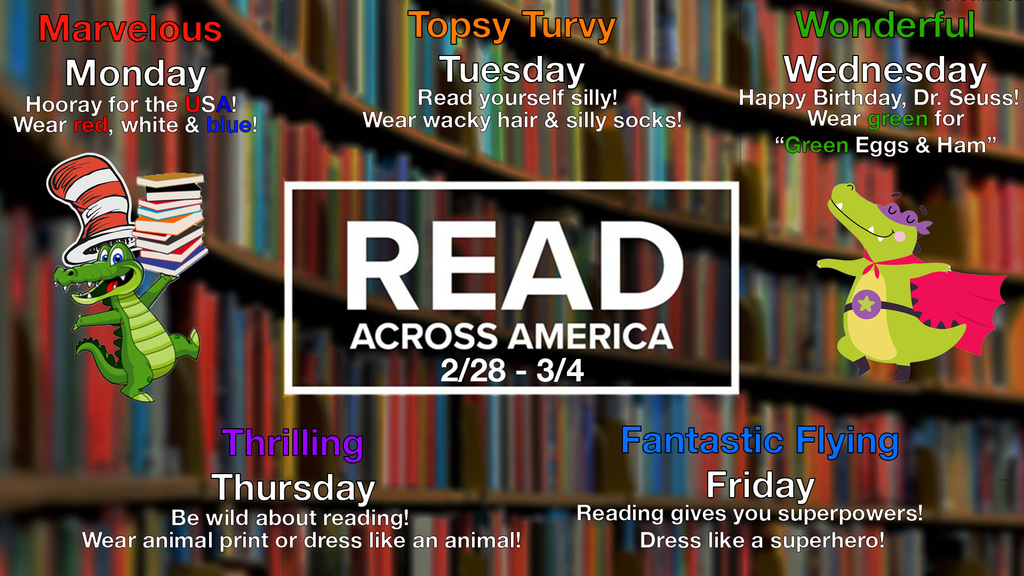 Our Read Across America celebration starts Monday! Help us show our love for reading by dressing up each day to celebrate!