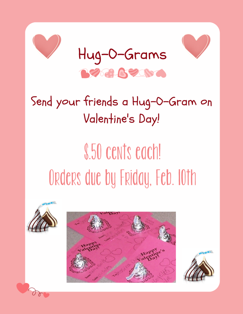 Hug-O-Gram orders have been extended to this Friday! Place your order today!